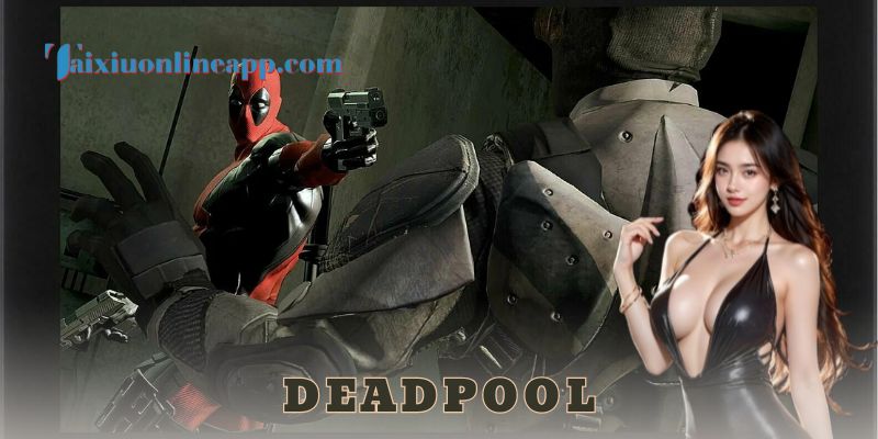 Deadpool là gì và tại sao lại được nhiều người lựa chọn?