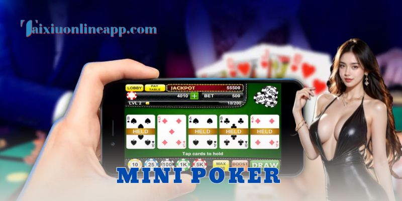 Ưu điểm lớn của mini poker trên nền tảng hiện nay