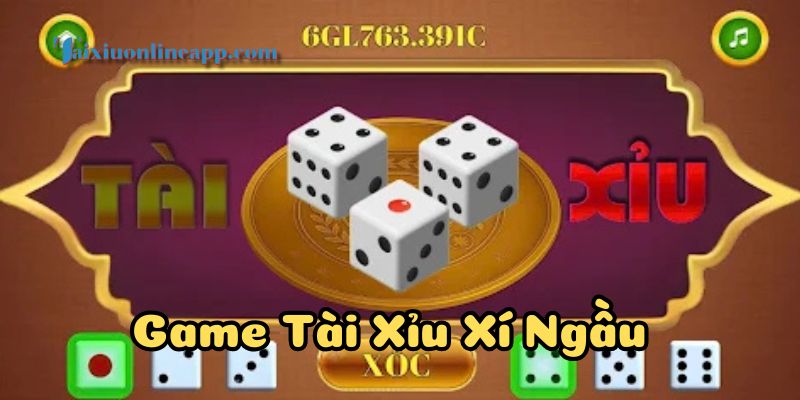 Game Tài Xỉu Xí Ngầu có cách chơi ra sao?