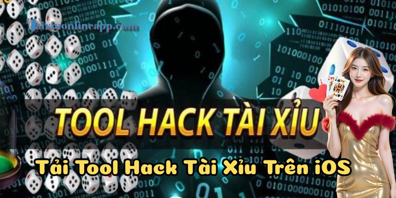 Tải Tool Hack Tài Xỉu Trên iOS tránh rủi ro