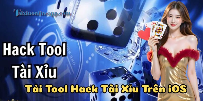 Phiên bản Tải Tool Hack Tài Xỉu Trên iOS mới nhất