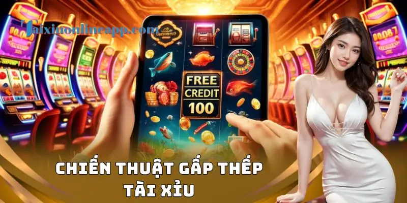 Chiến Thuật Gấp Thếp Tài Xỉu