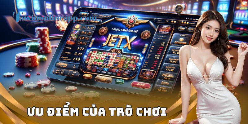 Ưu điểm của trò chơi