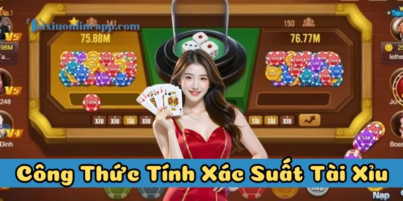 Mẹo hay khi áp dụng Công Thức Tính Xác Suất Tài Xỉu