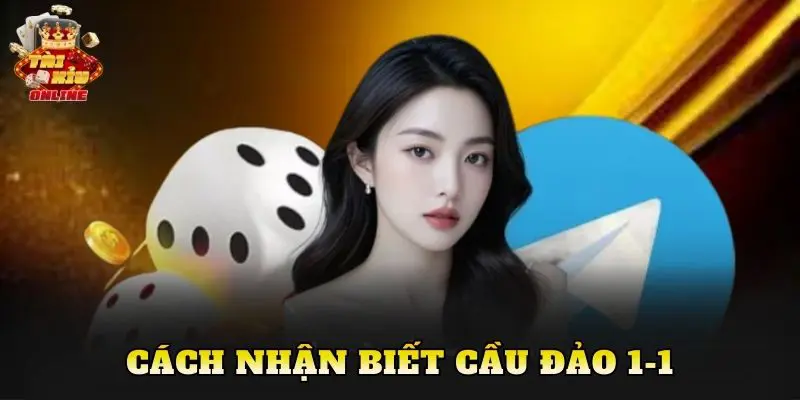 Cách Nhận Biết Cầu Đảo 1-1