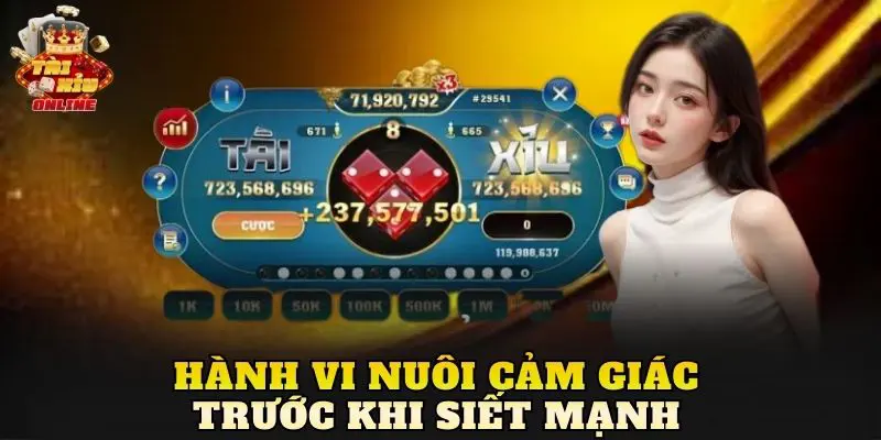 Hành vi nuôi cảm giác trước khi siết mạnh