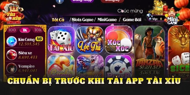 Chuẩn bị trước khi tải app tài xỉu