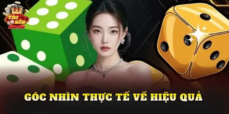 Góc nhìn thực tế về hiệu quả