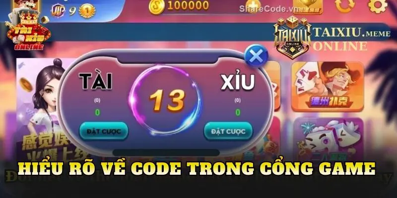 Hiểu rõ về code trong cổng game