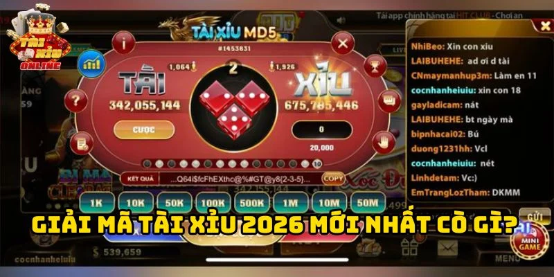 Giải Mã Tài Xỉu 2026 Mới Nhất có gì?