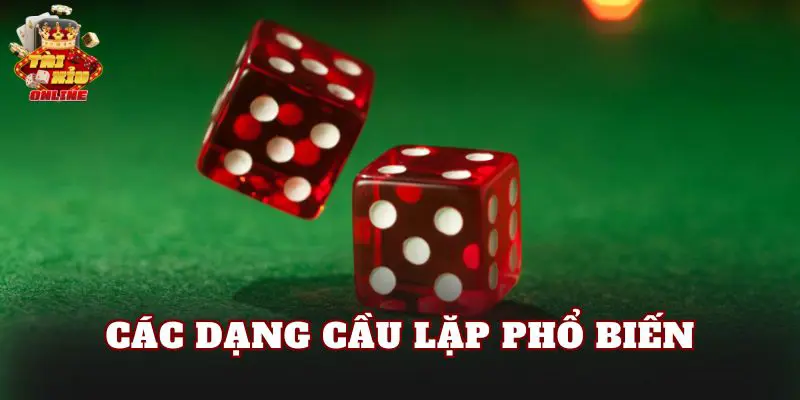 Các dạng cầu lặp phổ biến