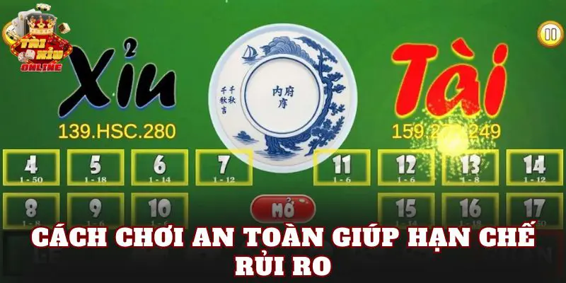 Cách chơi an toàn giúp hạn chế rủi ro