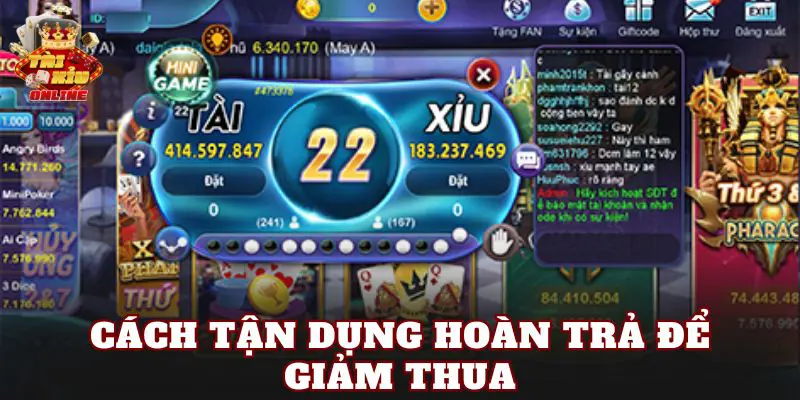Cách tận dụng hoàn trả để giảm thua