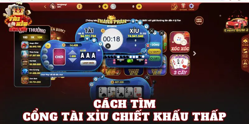 Cách tìm cổng tài xỉu chiết khấu thấp