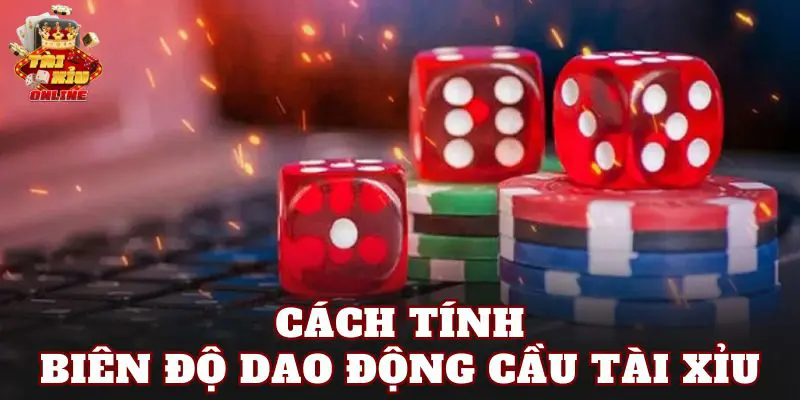Các cách tính biên độ dao động cầu tài xỉu