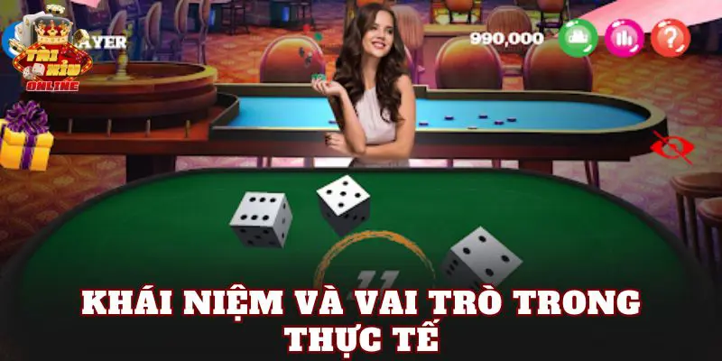 Khái niệm và vai trò trong thực tế