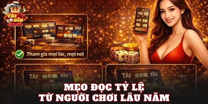 Mẹo đọc tỷ lệ từ người chơi lâu năm