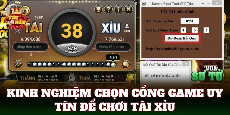 Kinh nghiệm chọn cổng game uy tín để chơi tài xỉu