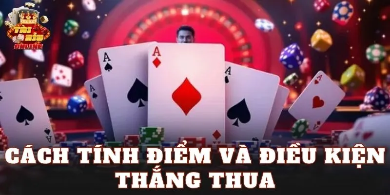 Cách tính điểm và điều kiện thắng thua