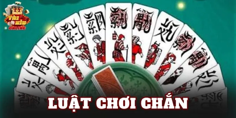 Luật Chơi Chắn