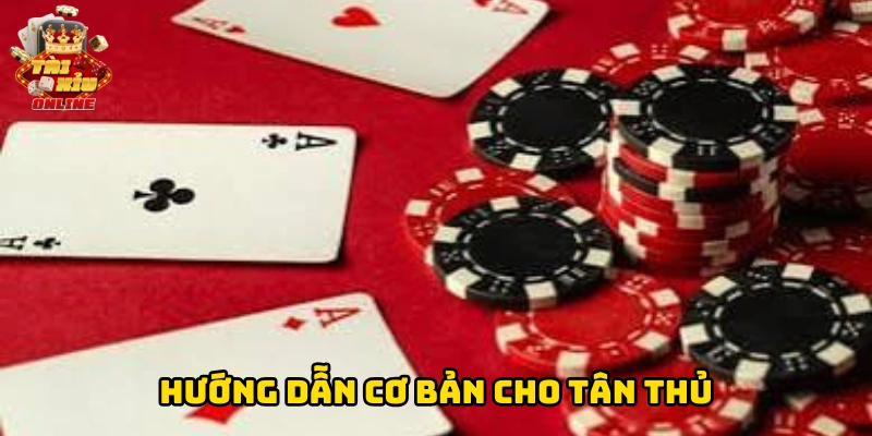Hướng dẫn cơ bản cho tân thủ
